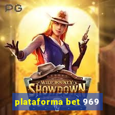 plataforma bet 969